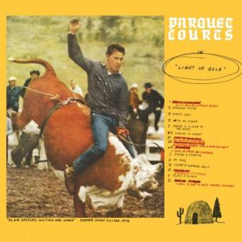 Parquets Courts - Light Up Gold