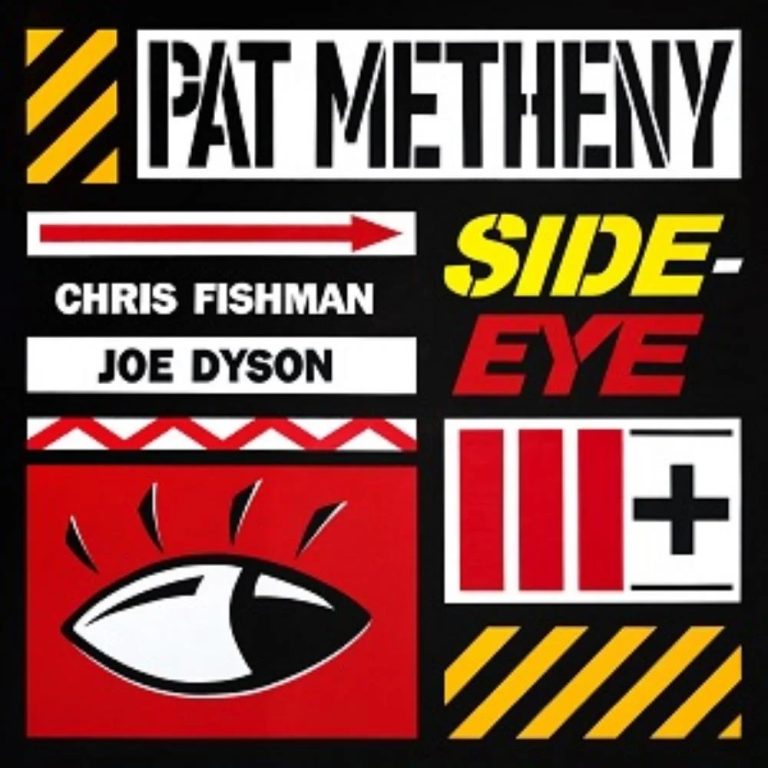 Pat Metheny - Side‑Eye III+