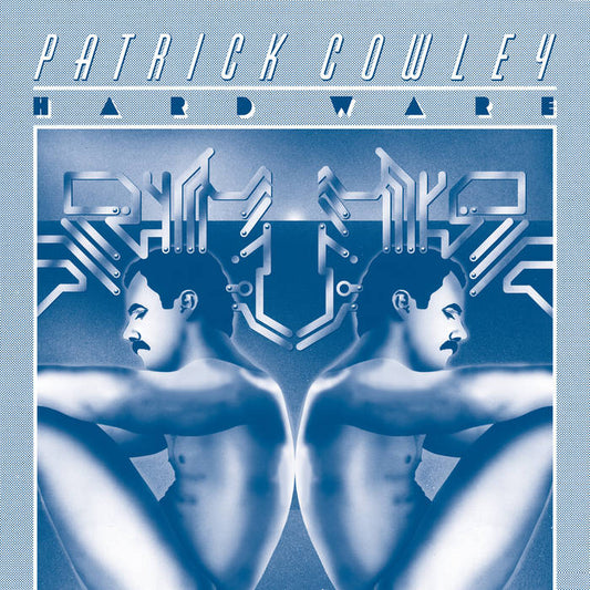 Patrick Cowley - Hard Ware