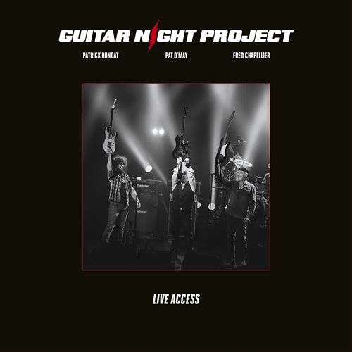 Patrick Rondat & Pat O'May & Fred Chapellier - Guitar Night Project | Live Access