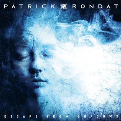 Patrick Rondat - Escape From Shadows