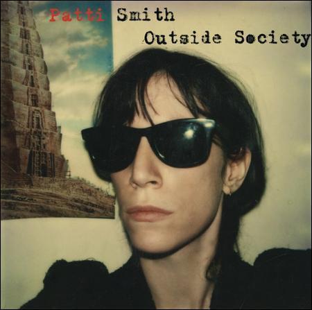 Patti Smith - Outside Society