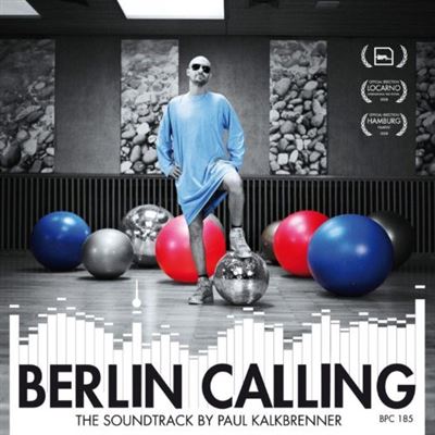 Paul Kalkbrenner - Berlin Calling OST