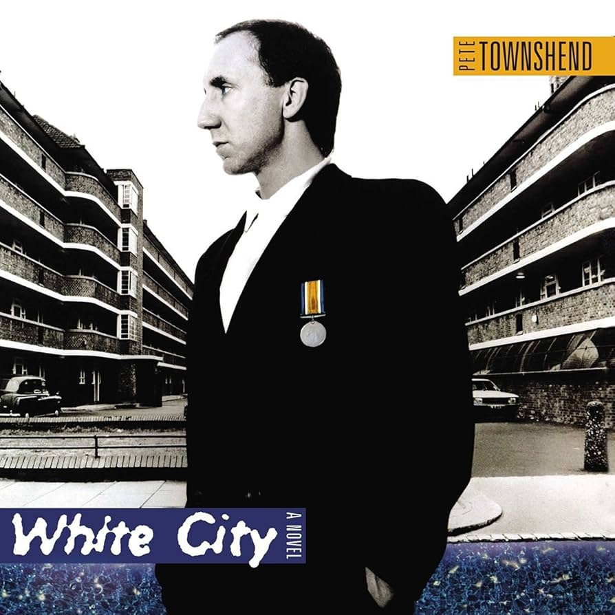 Pete Townshend - White City : A Novel