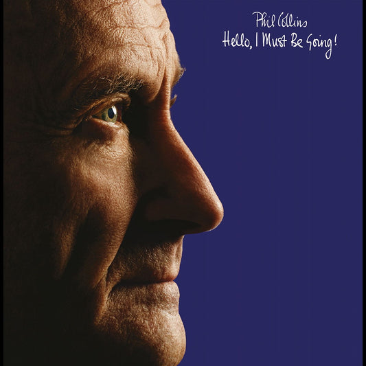Phil Collins - Hello  I Must Be Going