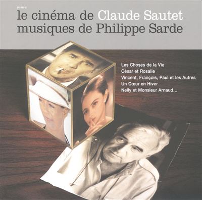 Philippe Sarde - Le Cinéma de Claude Sautet