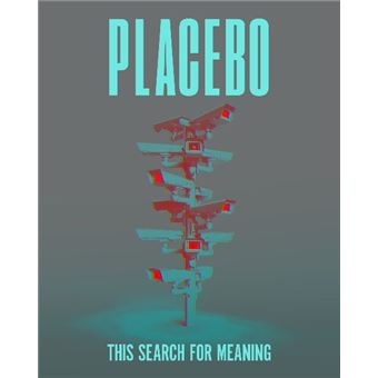 Placebo - This Search For Meaning