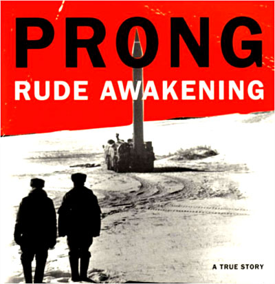 Prong - Rude Awakening