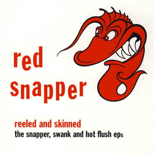 Red Snapper - Reeled And Skinned | Limited Edition 30th Annivesary
