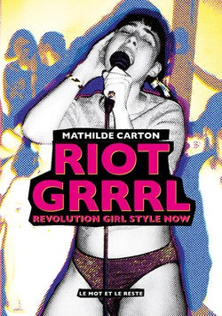 Riot Grrrl | Mathilde Carton