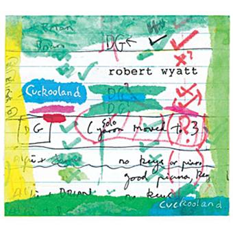 Robert Wyatt - Cuckooland