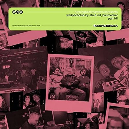 Various Artists - Running Back Mastermix/Wild Pitch Club by Ata & ND_Baumbecker pt. I/II