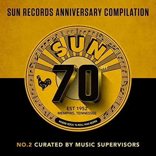 Various Artists - Sun Records' 70th Anniversary Compilation / #2 curated by Music Supervisors