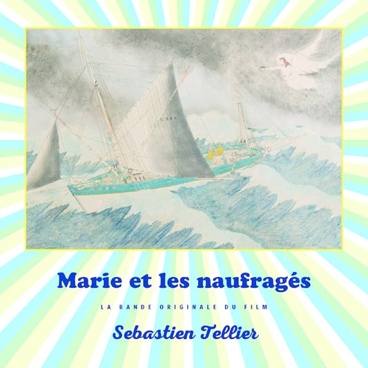 Sébastien Tellier - Marie Et Les Naufragées | OST