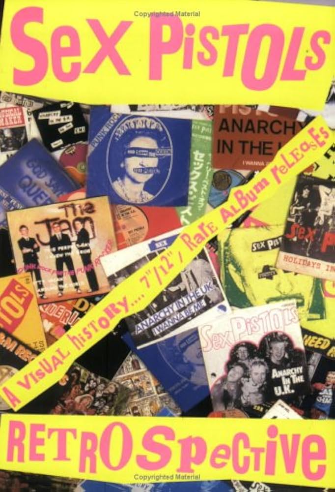 Sex Pistols - Retrospective | Visual History