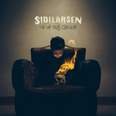 Sidilarsen - On Va Tous Crever
