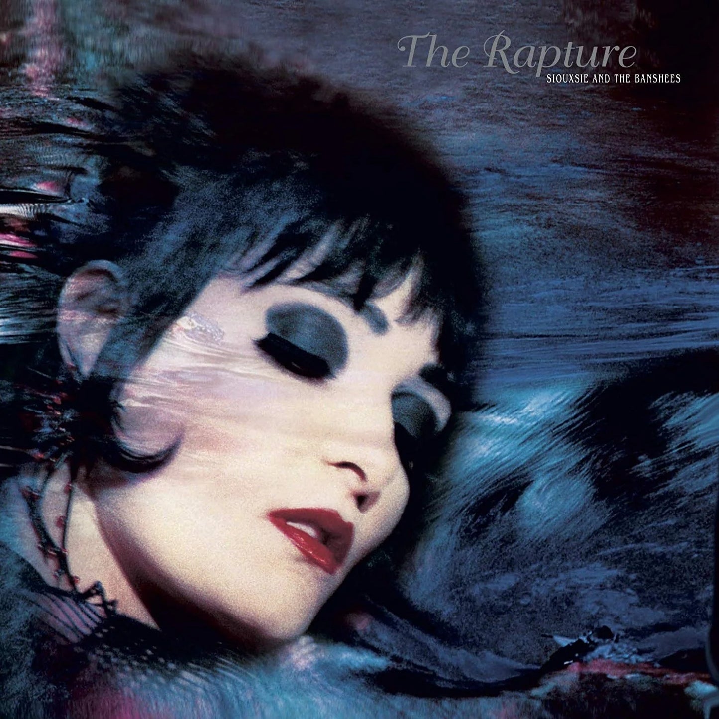 Siouxsie And The Banshees - The Rapture | Limited Edition Transparent Blue Vinyl