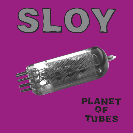 Sloy - Planet Of Tubes