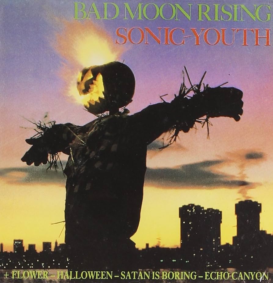 Sonic Youth - Bad Moon Rising
