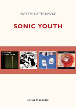 Sonic Youth | Matthieu Thibault