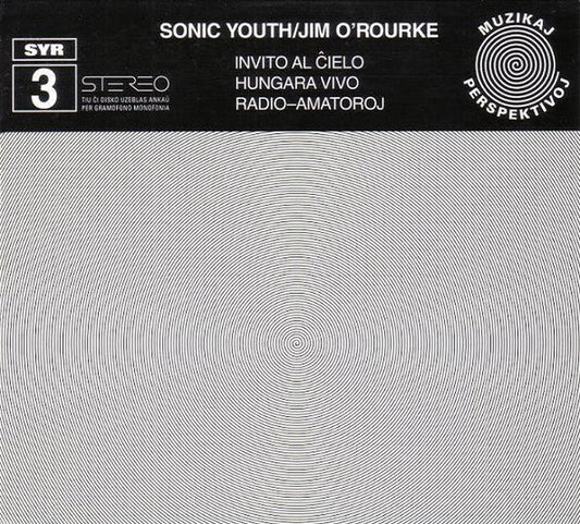 Sonic Youth & Jim O' Rourke - Invito Al Cielo | CD