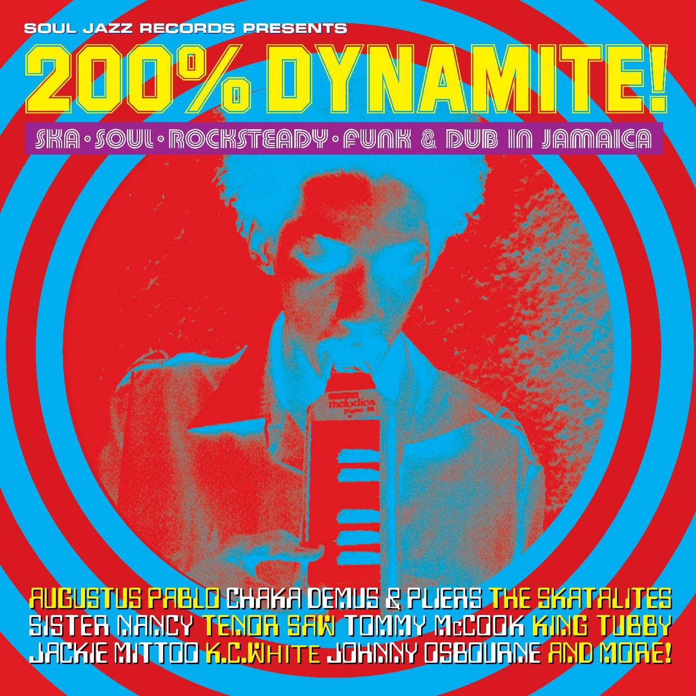 Soul Jazz Records Presents 200% Dynamite! Ska Soul Rocksteady