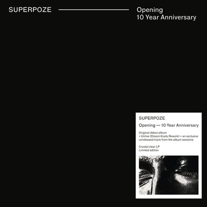Superpoze - Opening | Limited Edition Vinyl Crystal Clear 10th Anniversary