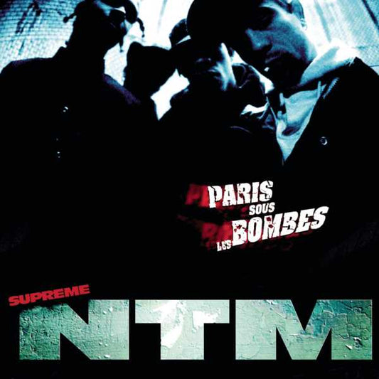 Supreme Ntm - Paris Sous Les Bombes