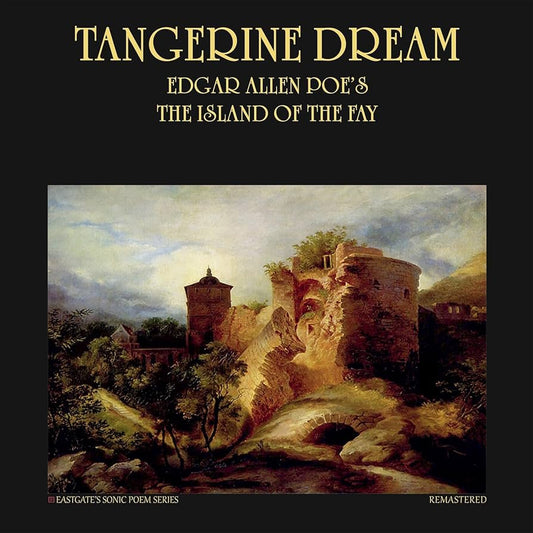 Tangerine Dream - Edgar Allan Poe's The Island Of The Fay