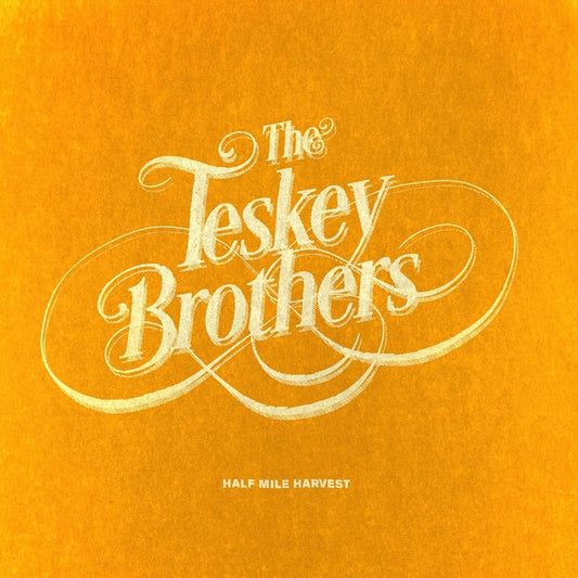 Teskey Brothers - Half Mile Harvest