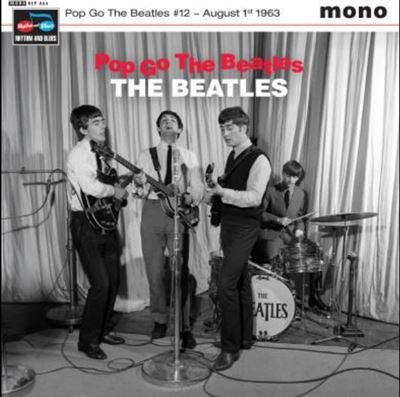 The Beatles - Pop Go The Beatles | 12 August 1st 1963