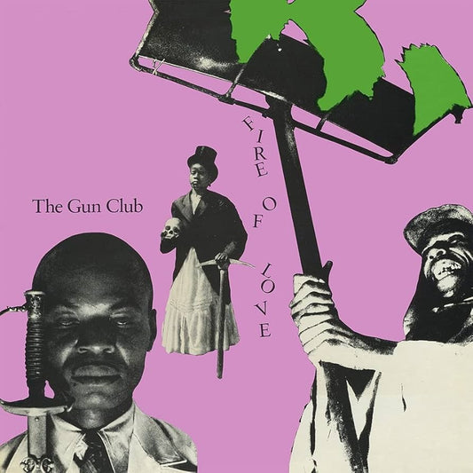 The Gun Club - Fire Of Love