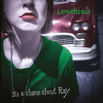 The Lemonheads - It’s A Shame About Ray (30th Anniversary)