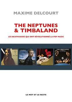 The Neptunes & Timbaland : Les Beatmakers Qui Ont Révolutionné La Pop Music | Maxime Delcourt