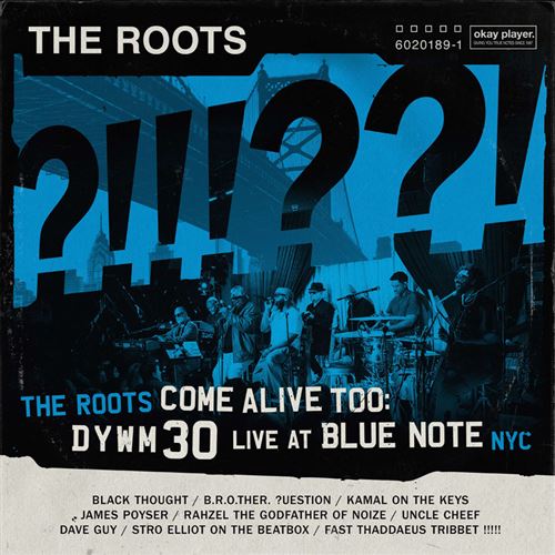 The Roots - The Roots Come Alive Too | Live At Blue Note NYC