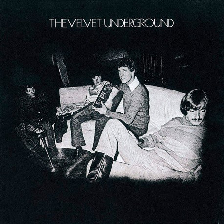 The Velvet Underground - The Velvet Underground | 45th Anniversary