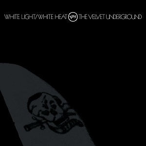 The Velvet Underground - White Light/White Heat | Abbey Road Half Speed Master