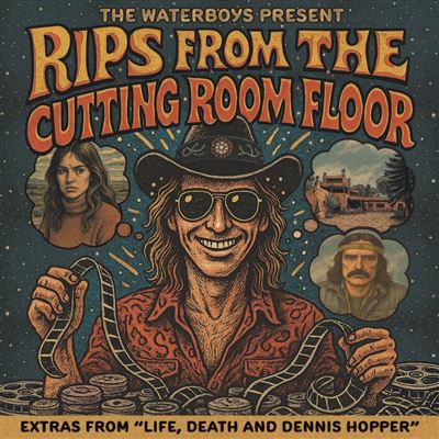 The Waterboys - The Waterboys Present: Rips From The Cutting Room Floor