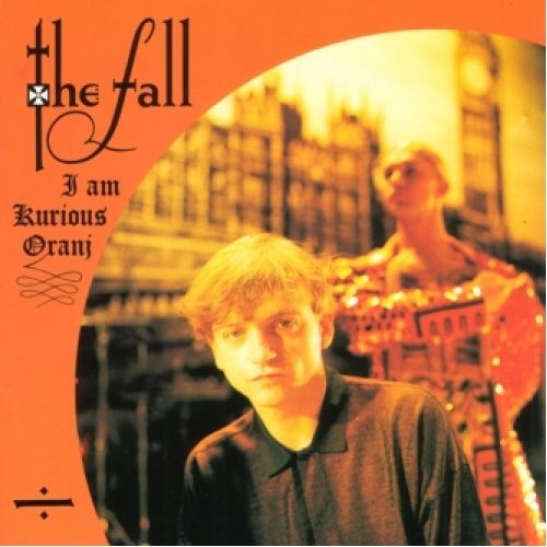The Fall - I am kurious oranj