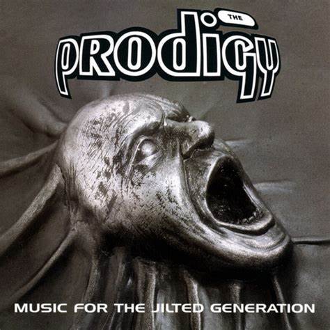 The Prodigy - Music for the jilted generation