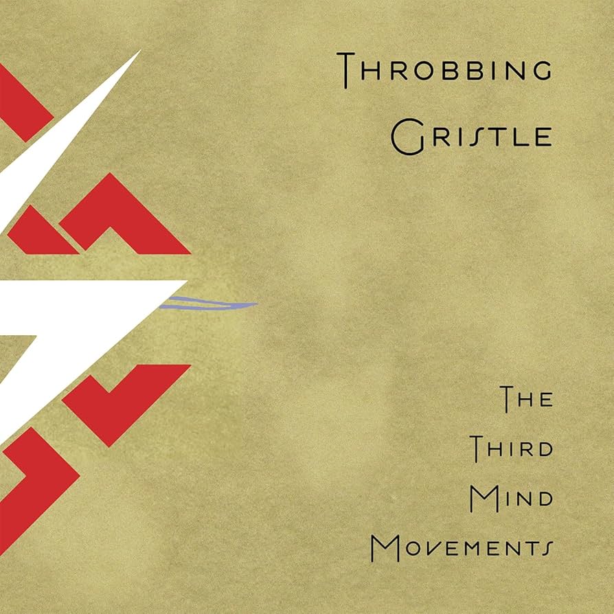 Throbbing Gristle - The Third Mind Movements