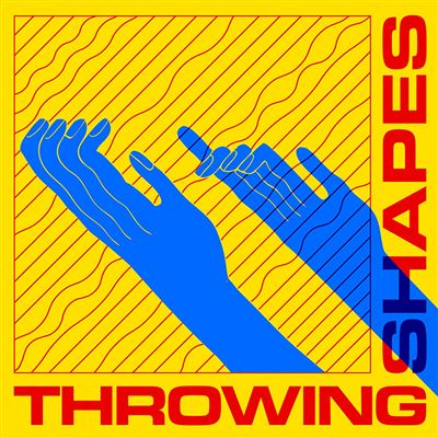Throwing Shapes - Throwing Shapes | Limited Edition