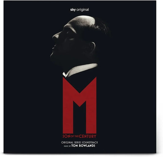 Tom Rowlands - M. Son of the Century | Original Series Soundtrack