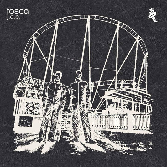 Tosca - J A C