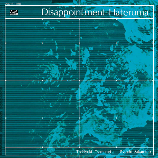 Toshiyuki Tsuchitori & Ryuichi Sakamoto - Disappointment-Hateruma
