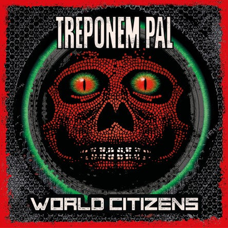 Treponem Pal - World Citizens