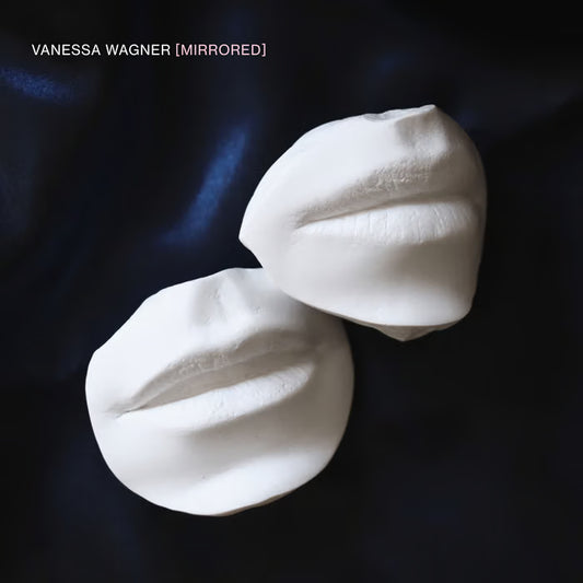 Vanessa Wagner - Mirrored Format: Lp   Version: Standard