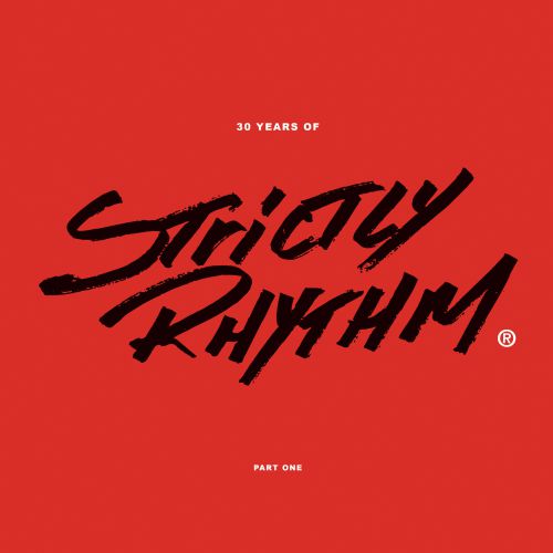 Various Artists - 30 Years Of Strictly Rhythm | Part One