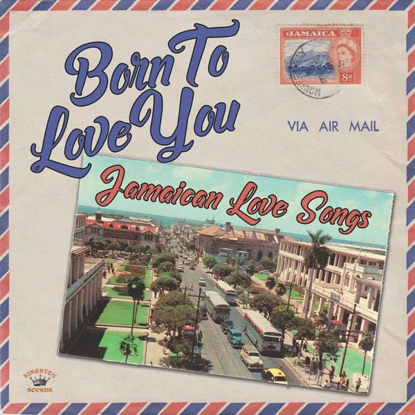 Various Artists - Born To Love You/Jamaican Love Songs