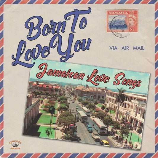 Various Artists - Born To Love You/Jamaican Love Songs